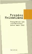 Cover for Fremdes Heimatland: Remigration und literarisches Leben nach 1945