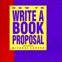 Cover for How to Write a Book Proposal