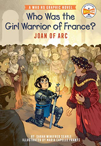 Cover for Who Was the Girl Warrior of France? : Joan of Arc