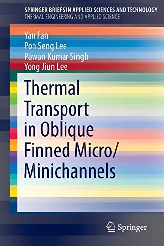 Cover for Thermal Transport in Oblique Finned Micro/Minichannels