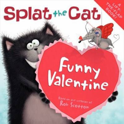 Cover for Splat The Cat Funny Valentine