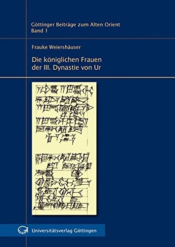 Cover for Die königlichen Frauen der III. Dynastie von Ur