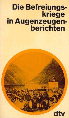 Cover for Die Befreiungskriege in Augenzeugenberichten.