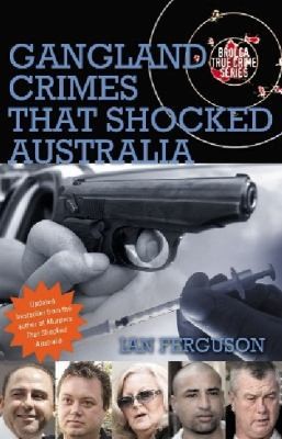 Cover for Gangland Crimes That Shocked Australia