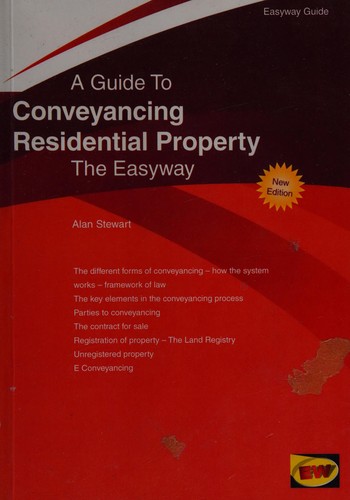 Cover for A guide to conveyancing residential property the easyway