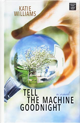 Cover for Tell the Machine Goodnight