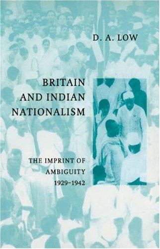 Cover for Britain and Indian Nationalism, 1929-1942