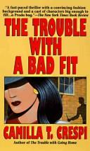 Cover for The Trouble With a Bad Fit