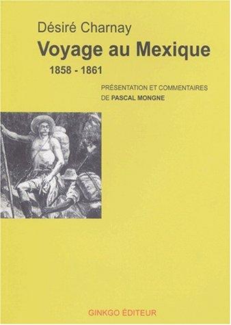 Cover for Voyage au Mexique, 1858-1861