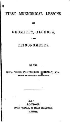 Cover for First Mnemonical Lessons in Geometry, Algebra, and Trigonometry
