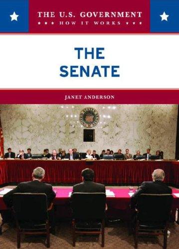 Cover for The Senate (The U.S. Government: How It Works)