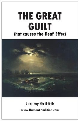 Cover for Great Guilt That Causes the Deaf Effect
