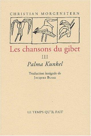 Cover for Chansons du gibet t.3 (palma kundel)