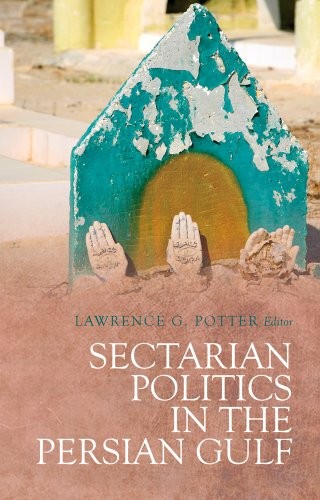 Cover for Sectarian politics in the Persian Gulf
