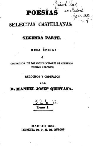 Cover for Poesías selectas castellanas: Segunda parte. Musa épica; ó coleccion de los ...