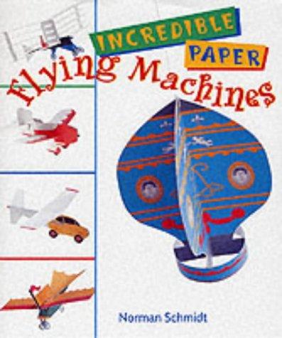 Cover for Incredible Paper Flying Machines