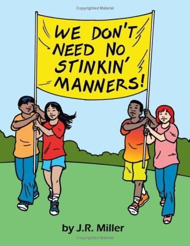 Cover for We Don't Need No Stinkin' Manners!