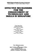 Cover for Effective mechanisms for the enhancement of technology and skills in Singapore