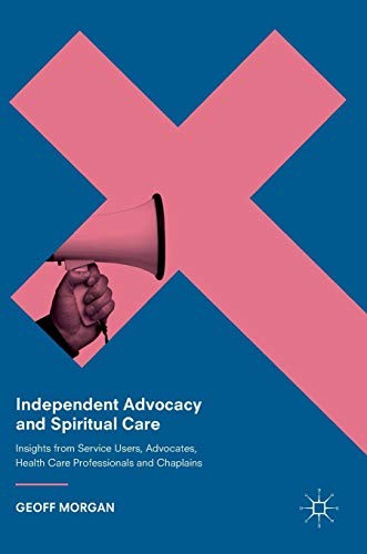 Cover for Independent Advocacy and Spiritual Care