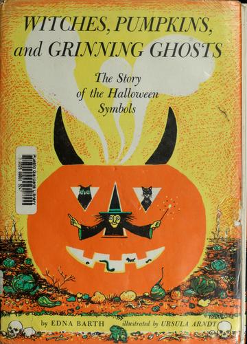 Cover for Witches, pumpkins, and grinning ghosts
