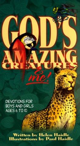 Cover for God's Amazing Creatures & Me! Devotions for Boys and Girls Ages 6 to 10 (Devotions for Boys and Girls Ages 6-10)