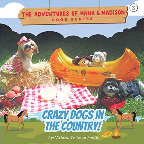 Cover for Crazy Dogs in the Country!
