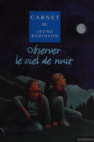Cover for Observer le ciel de nuit