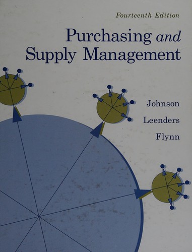Cover for Purchasing and supply management /  P. Fraser Johnson, Michiel R. Leenders, Anna E. Flynn