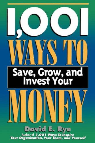 Cover for 1,001 ways to save, grow, and invest your money