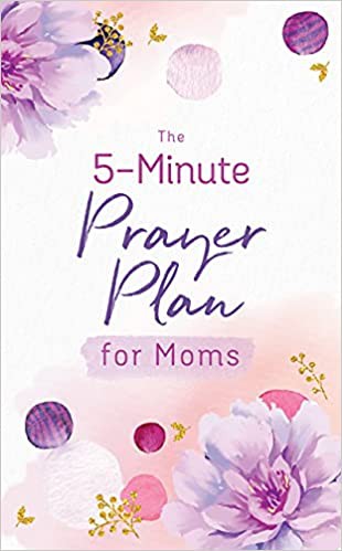 Cover for The 5-Minute Prayer Plan for Moms
