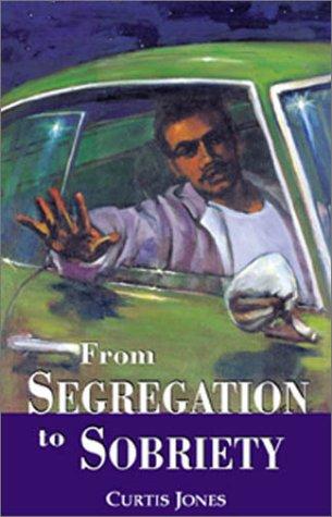 Cover for From Segregation to Sobriety