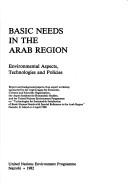 Cover for Basic needs in the Arab region, environmental aspects, technologies, and policies