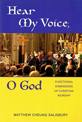 Cover for Hear My Voice, O God: Functional Dimensions of Christian Worship