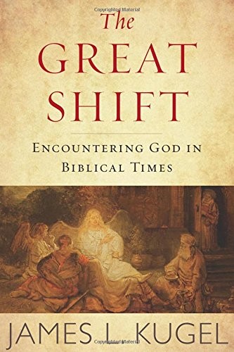 Cover for The Great Shift: Encountering God in Biblical Times