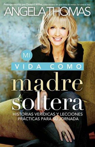 Cover for Mi vida como madre soltera