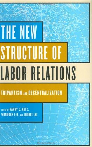 Cover for The New Structure of Labor Relations