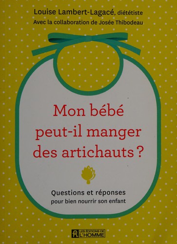 Cover for Mon bébé peut-il manger des artichauts?