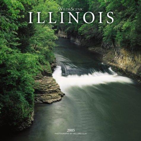 Cover for Wild & Scenic Illinois 2005 Calendar