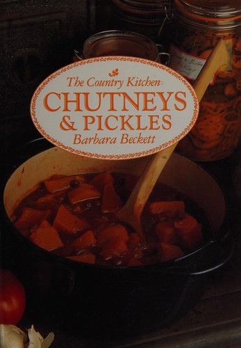 Cover for Chutneys & Pickles (The Country Kitchen)