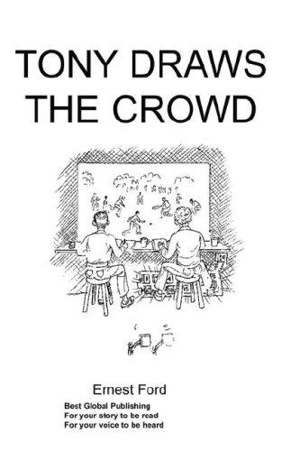 Cover for Tony Draws the Crowd