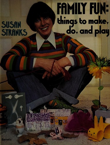 Cover for Family Fun Things to Make Do and Play