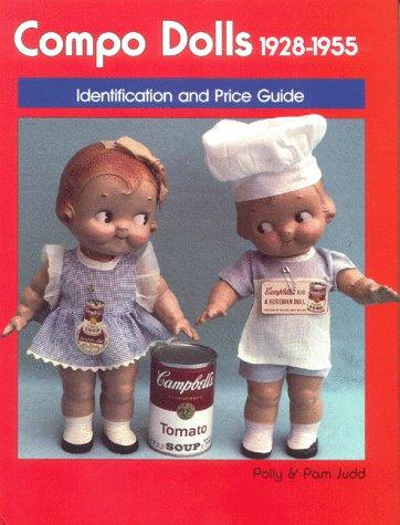 Cover for Compo Dolls 1928-1955 Identification & Price Guide