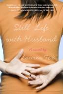 Cover for Still Life with Husband (Vintage Contemporaries)