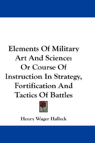 Cover for Elements Of Military Art And Science