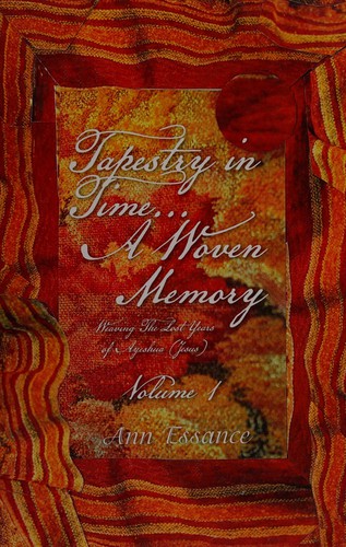 Cover for Tapestry in Time a Woven Memory