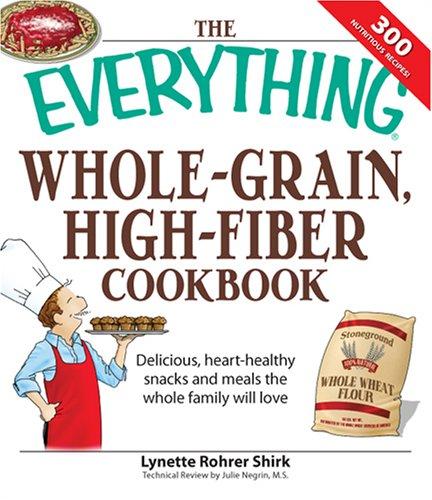 Cover for Everything Whole Grain, High Fiber Cookbook