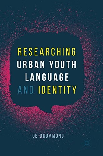 Cover for Researching Urban Youth Language and Identity