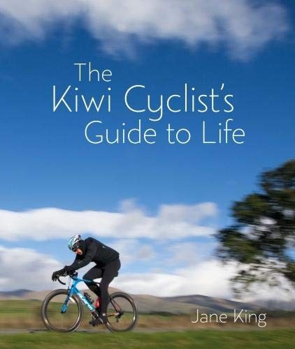 Cover for Kiwi Cyclists Guide To Life