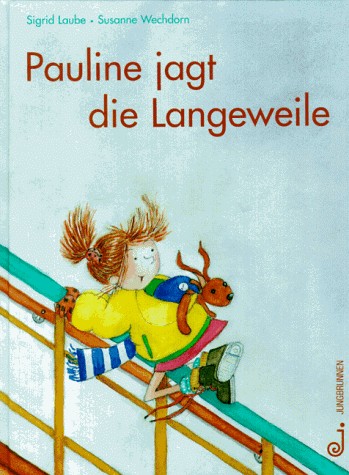 Cover for Pauline jagt die Langeweile.