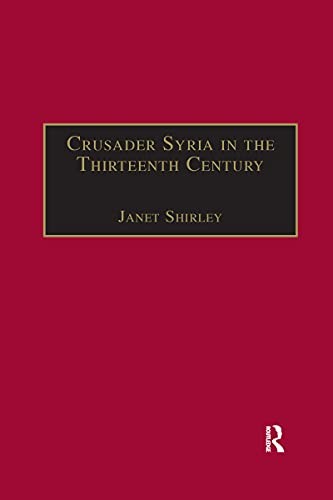Cover for Crusader Syria in the Thirteenth Century